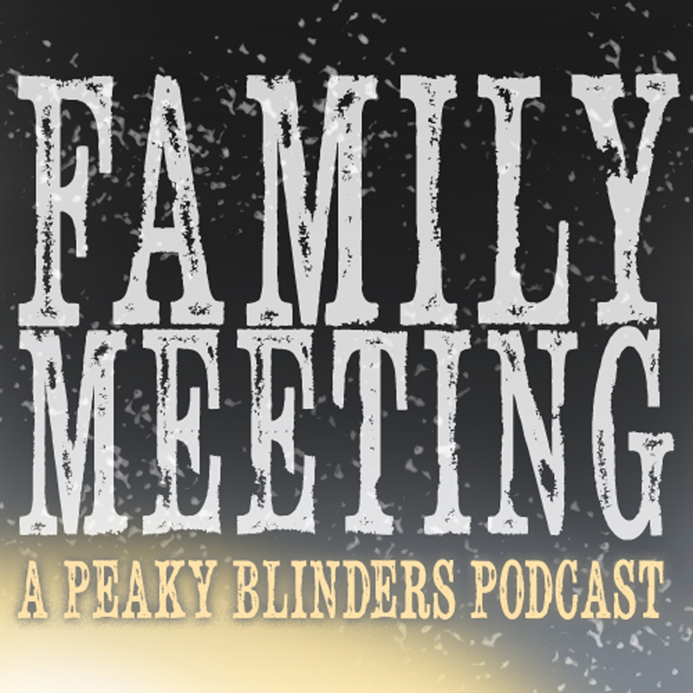 Family Meeting: A Peaky Blinders Podcast