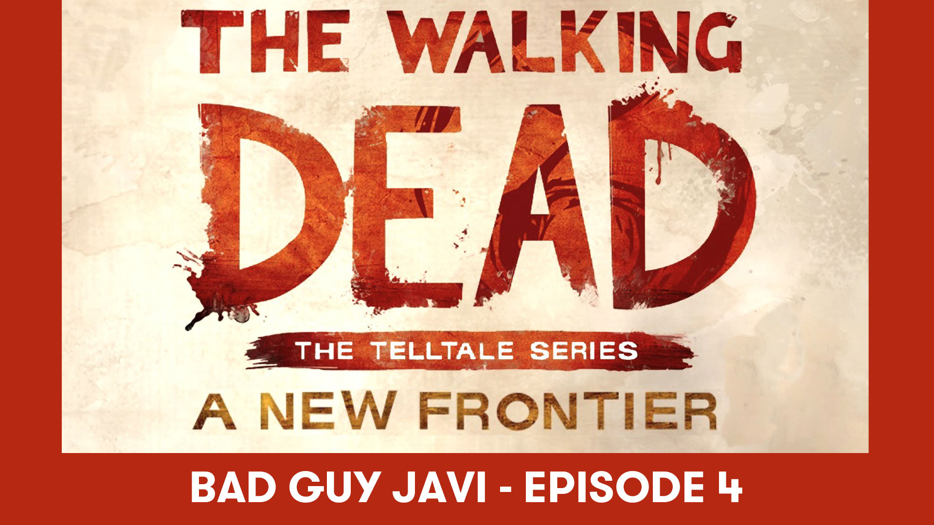 Bad Guy Javi – The Walking Dead: A New Frontier – Episode 4 | Bald Move